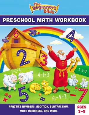 The Beginner's Bible Preschool Math Workbook: Practice Numbers, Addition, Subtraction, Math Readiness, and More de The Beginner's Bible