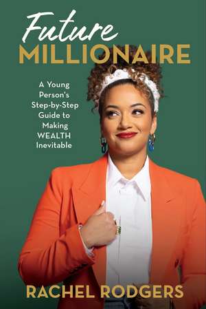 Future Millionaire de Rachel Rodgers