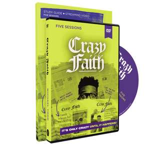 Crazy Faith Study Guide with DVD: It’s Only Crazy Until It Happens de Michael Todd