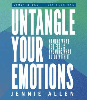 Untangle Your Emotions Bible Study Guide plus Streaming Video: Discover How God Made You to Feel de Jennie Allen