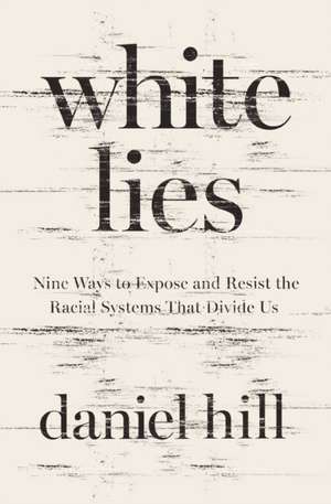 White Lies de Daniel Hill