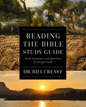 Reading the Bible Study Guide de William C Creasy