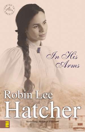 In His Arms de Robin Lee Hatcher