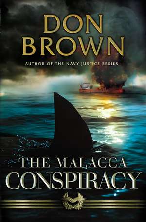 The Malacca Conspiracy de Don Brown