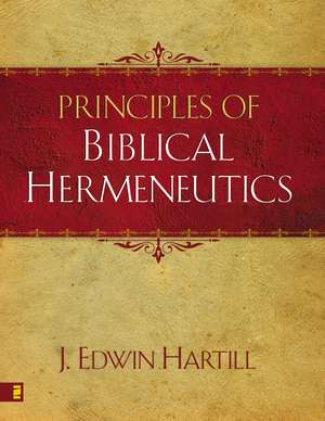 Principles of Biblical Hermeneutics de J. Edwin Hartill