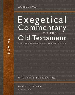 Malachi: A Discourse Analysis of the Hebrew Bible de W. Dennis Tucker, Jr.