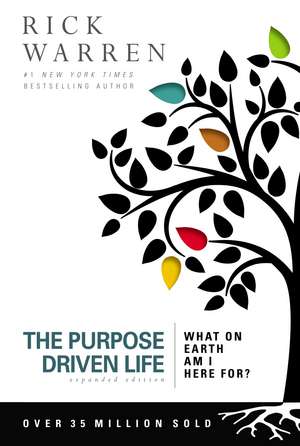 The Purpose Driven Life: What on Earth Am I Here For? de Rick Warren