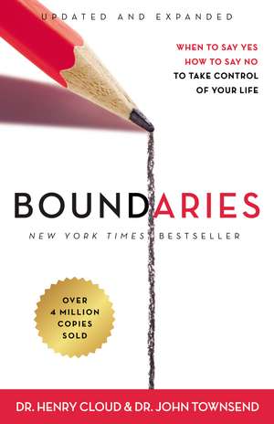 Boundaries Updated and Expanded Edition: When to Say Yes, How to Say No To Take Control of Your Life de Henry Cloud