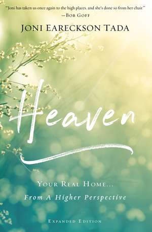 Heaven: Your Real Home...From a Higher Perspective de Joni Eareckson Tada