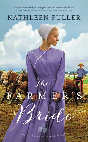 The Farmer's Bride de Kathleen Fuller