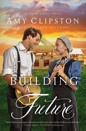 Building a Future de Amy Clipston