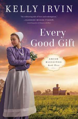 Every Good Gift de Kelly Irvin