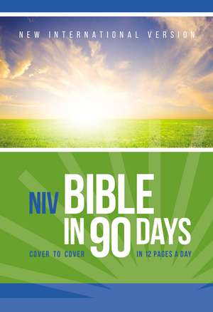 NIV, Bible in 90 Days, Paperback: Cover to Cover in 12 Pages a Day de Zondervan