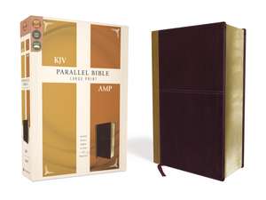 KJV, Amplified, Parallel Bible, Large Print, Leathersoft, Tan/Burgundy, Red Letter: Two Bible Versions Together for Study and Comparison de Zondervan