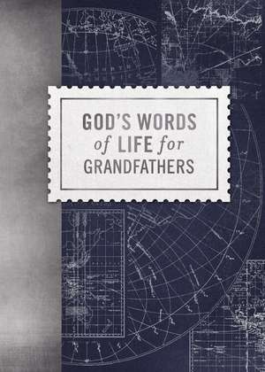 God's Words of Life for Grandfathers de Zondervan