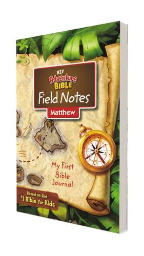 NIV, Adventure Bible Field Notes, Matthew, Paperback, Comfort Print: My First Bible Journal de Zondervan