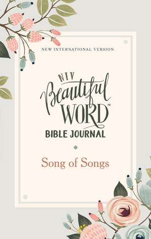 NIV, Beautiful Word Bible Journal, Song of Songs, Paperback, Comfort Print de Zondervan