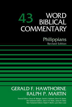 Philippians, Volume 43: Revised Edition de Gerald F. Hawthorne