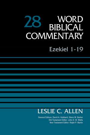 Ezekiel 1-19, Volume 28 de Leslie C. Allen