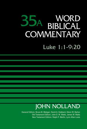 Luke 1:1-9:20, Volume 35A de John Nolland