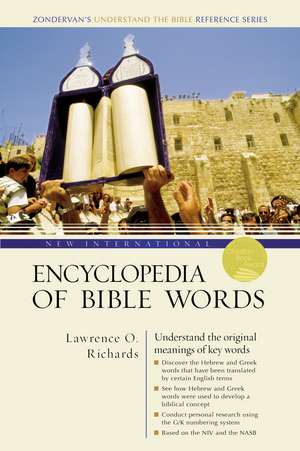 New International Encyclopedia of Bible Words de Lawrence O. Richards