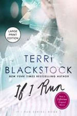 If I Run de Terri Blackstock