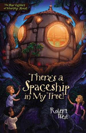 There's a Spaceship in My Tree!: Episode I de Robert West