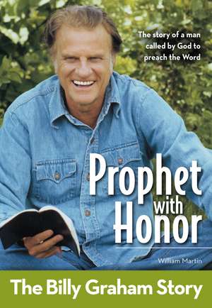 Prophet With Honor, Kids Edition: The Billy Graham Story de William C. Martin