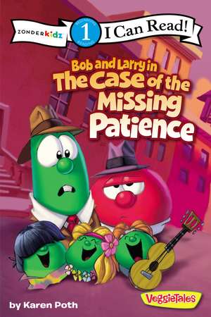 Bob and Larry in the Case of the Missing Patience: Level 1 de Karen Poth