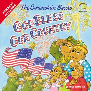 The Berenstain Bears God Bless Our Country de Mike Berenstain