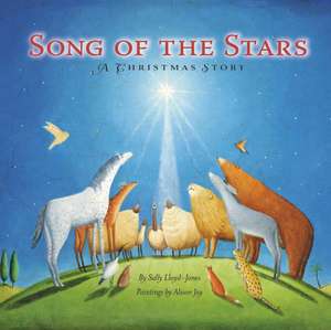 Song of the Stars de Sally Lloyd-Jones