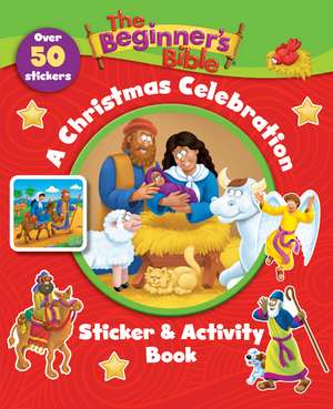 The Beginner's Bible A Christmas Celebration Sticker and Activity Book de The Beginner's Bible