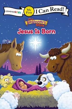 The Beginner's Bible Jesus Is Born: My First de The Beginner's Bible