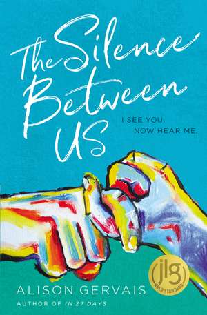 The Silence Between Us de Alison Gervais