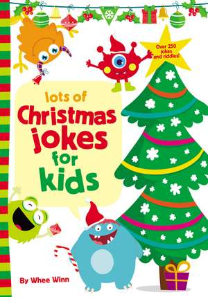 Lots of Christmas Jokes for Kids de Whee Winn