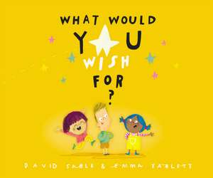 What Would You Wish For? de David Sable