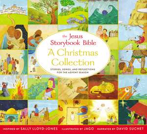 The Jesus Storybook Bible A Christmas Collection: Stories, songs, and reflections for the Advent season de Sally Lloyd-Jones