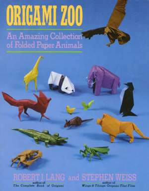 Origami Zoo: An Amazing Collection of Folded Paper Animals de Robert J. Lang