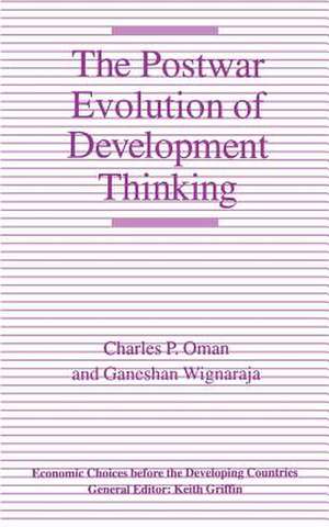 Postwar Evolution of Development Thinking de Charles P. Oman