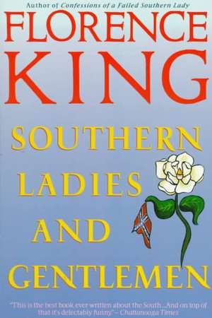 Southern Ladies & Gentlemen de Florence King