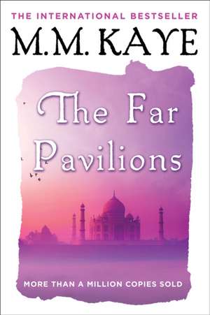 The Far Pavilions de M. M. Kaye