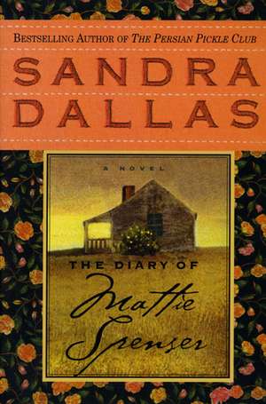 The Diary of Mattie Spenser de Sandra Dallas