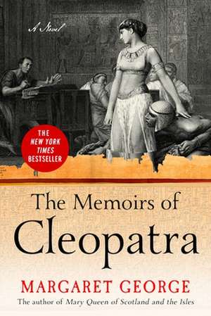 The Memoirs of Cleopatra de Margaret George