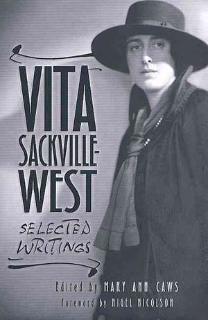 Vita Sackville-West: Selected Writings de Vita Sackville-West