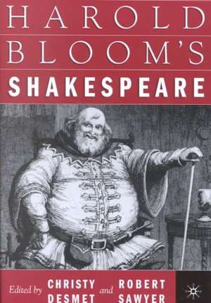 Harold Bloom's Shakespeare de C. Desmet