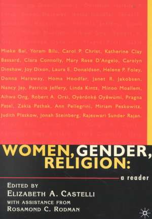 Women, Gender, Religion: A Reader de E. Castelli