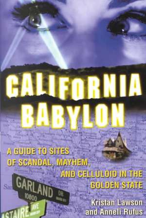 California Babylon de Kristan Lawson