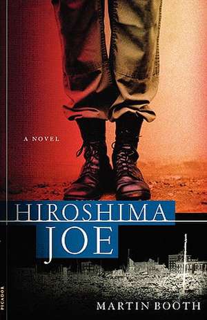 Hiroshima Joe de Martin Booth