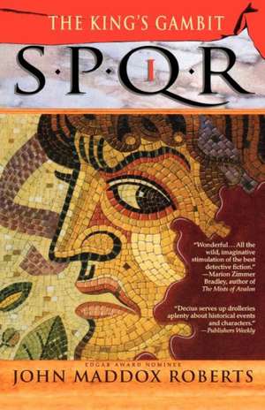 Spqr I: The Kings Gambit de John Maddox Roberts