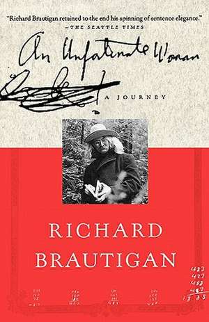 An Unfortunate Woman: A Journey de Richard Brautigan